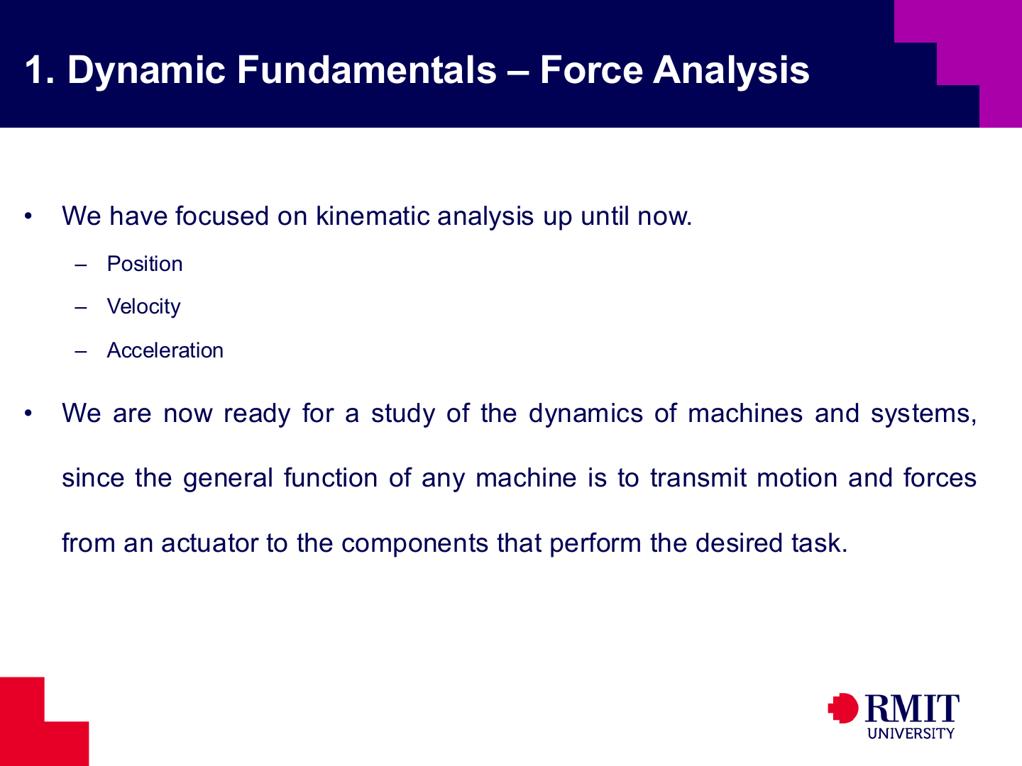 Transition from kinematic analysis to force analysis