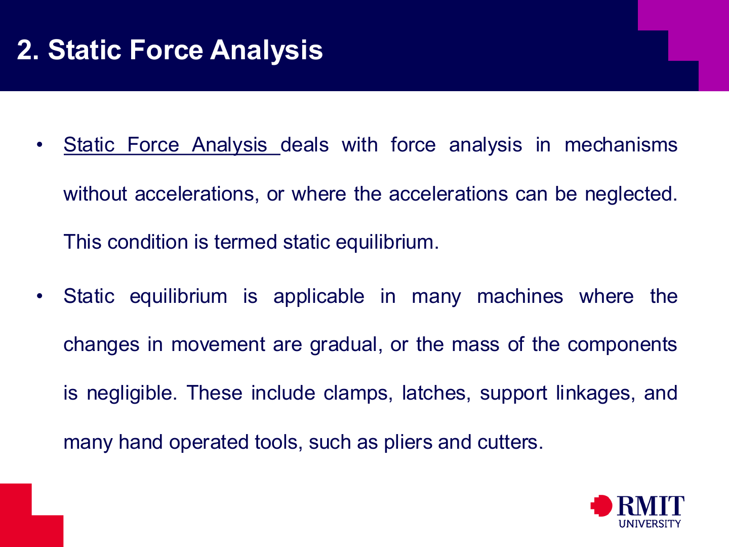 Definition and applications of static force analysis