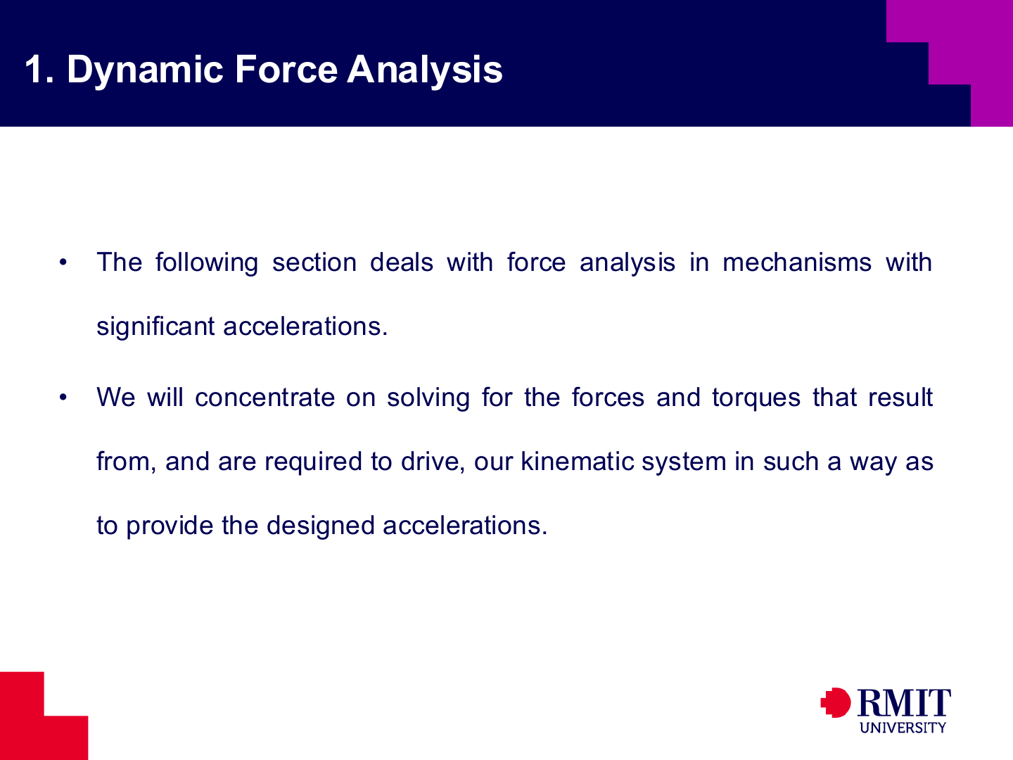 Purpose of dynamic force analysis